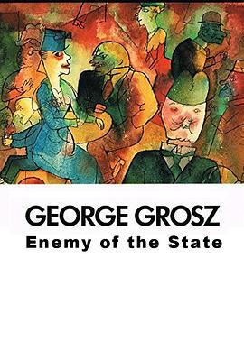 GeorgeGrosz:EnemyoftheState