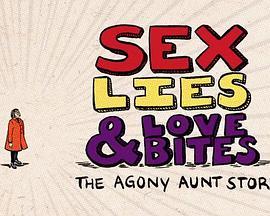 Sex,LiesandLoveBites:TheAgonyAuntStory