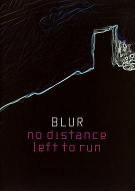 Blur:NoDistanceLefttoRun