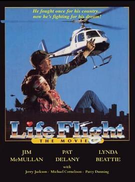 LifeFlight:TheMovie