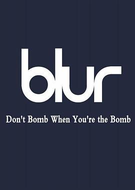 Blur:Don'tBombWhenYou'retheBomb