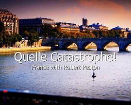 QuelleCatastrophe!FrancewithRobertPeston